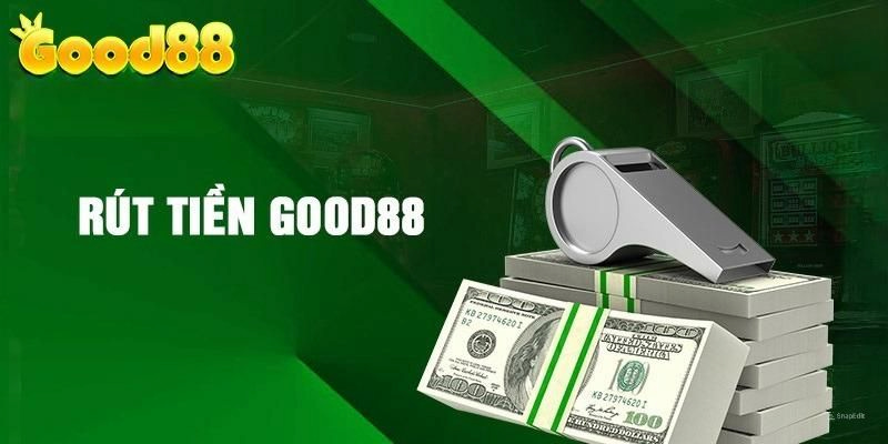 Khi rút tiền tại Good88 có một số lưu ý bạn cần biết để bảo đảm an toàn